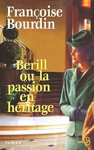 Berill ou La passion en héritage