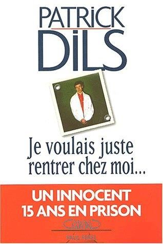 Je voulais juste rentrer chez moi...