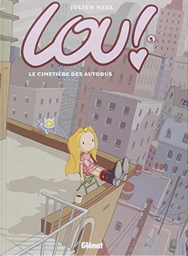 Le Lou 3. Cimetière des autobus