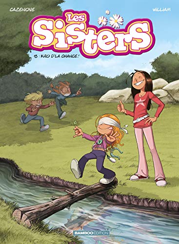Sisters 13. Kro d'la chance !